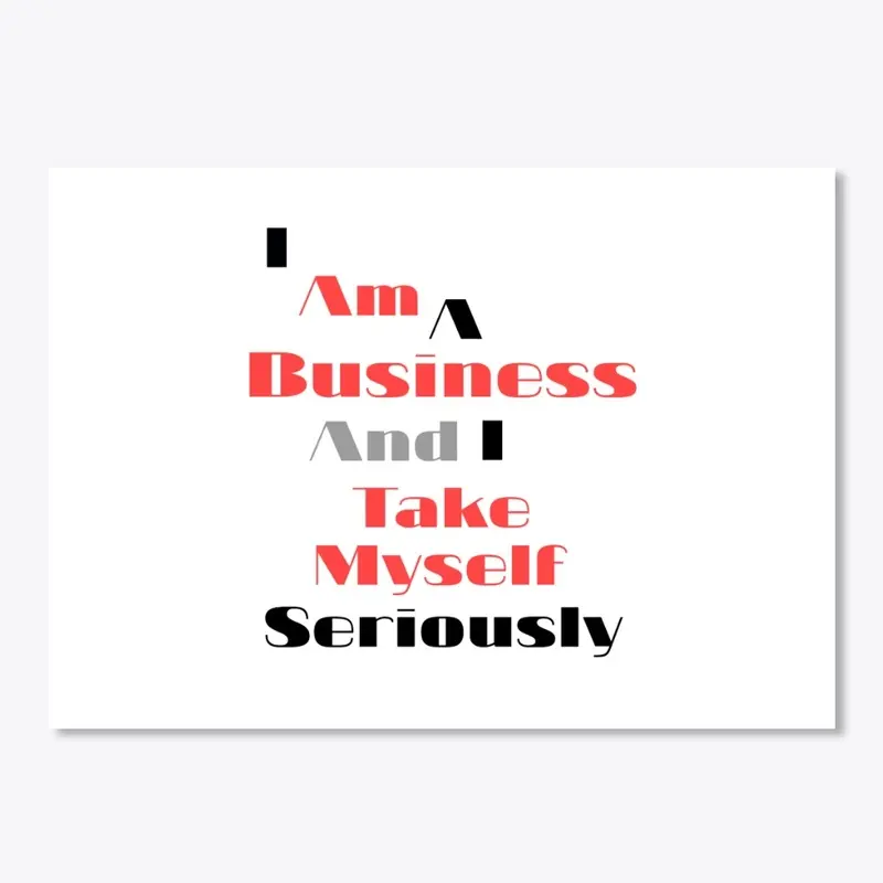 I Am A Business